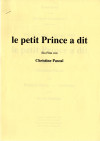 And the Little Prince Said (Petit prince a dit, Le)